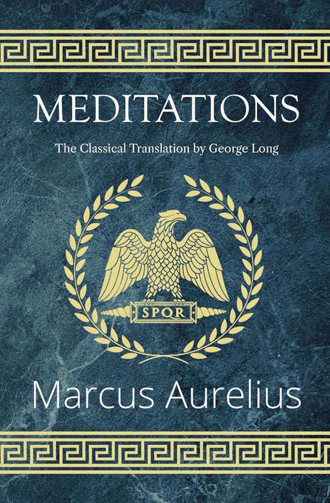 Meditations - The Classical Translation by George Long (Reader's Library Classics) cover image