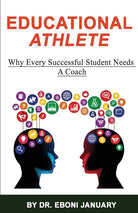 Educational Athlete: Why every successful student needs a coach cover image