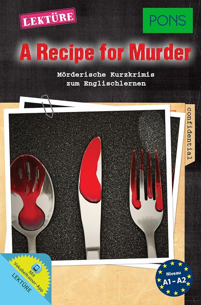 PONS Lektüre Englisch - A Recipe for Murder: Mörderische Kurzkrimis zum Englischlernen (PONS Kurzkrimi) cover image