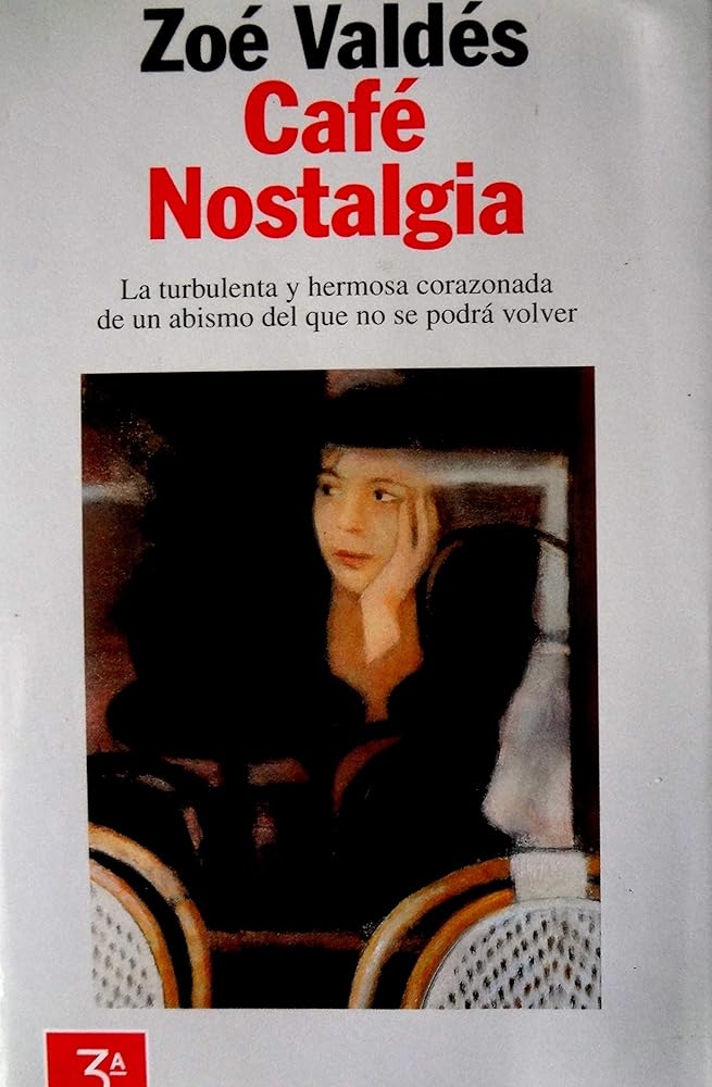 Cafe Nostalgia (Coleccion Autores Espanoles E Hispanoamericanos) cover image