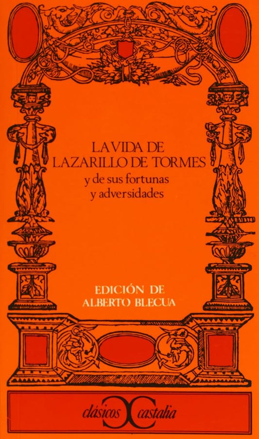 La vida de Lazarillo de Tormes y sus fortunas y adversidades . (CLASICOS CASTALIA. C/C.) cover image