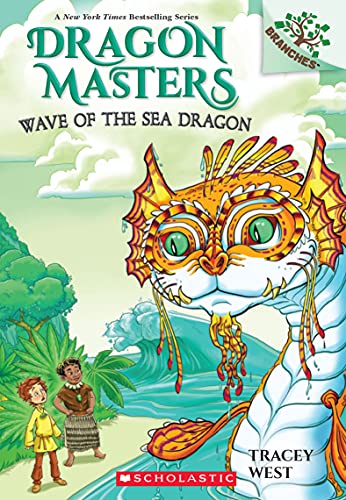 Dragon Master #19: Wave of the Sea Dragon (A Branches Book) cover image