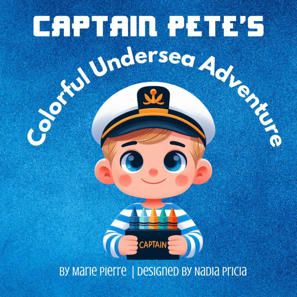 Captain Pete's Colorful Undersea Adventure cover image