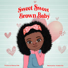 Sweet Sweet Brown Baby cover image