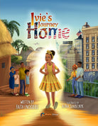 Ivie's Journey Home: A Tale of Love, Courage, and Trust cover image
